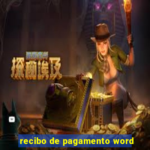 recibo de pagamento word